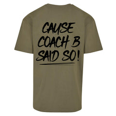 "Coach B Said So" Oversized Shirt