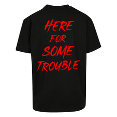 "Here For Some Trouble" Oversized Shirt